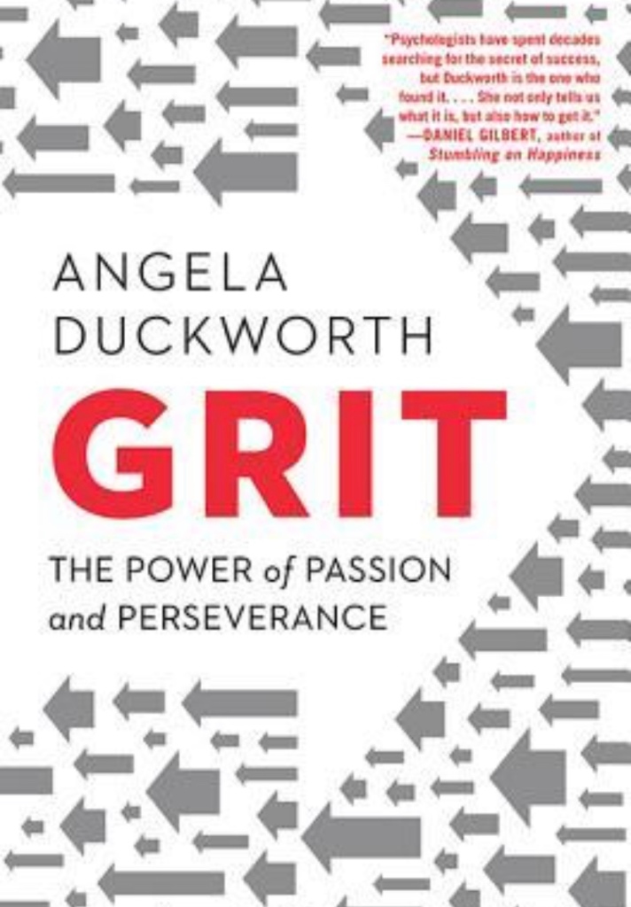 Grit the power of passion and perseverance by angela duckworth