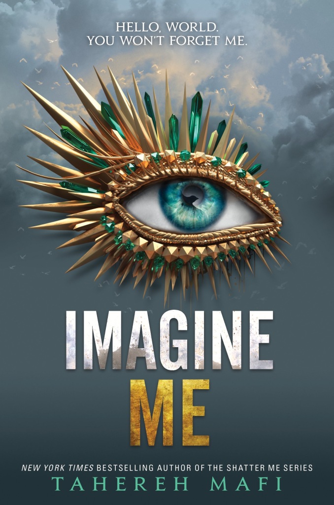 imagine me by tahereh mafi shatter me book six